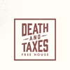 Death & Taxes Free House