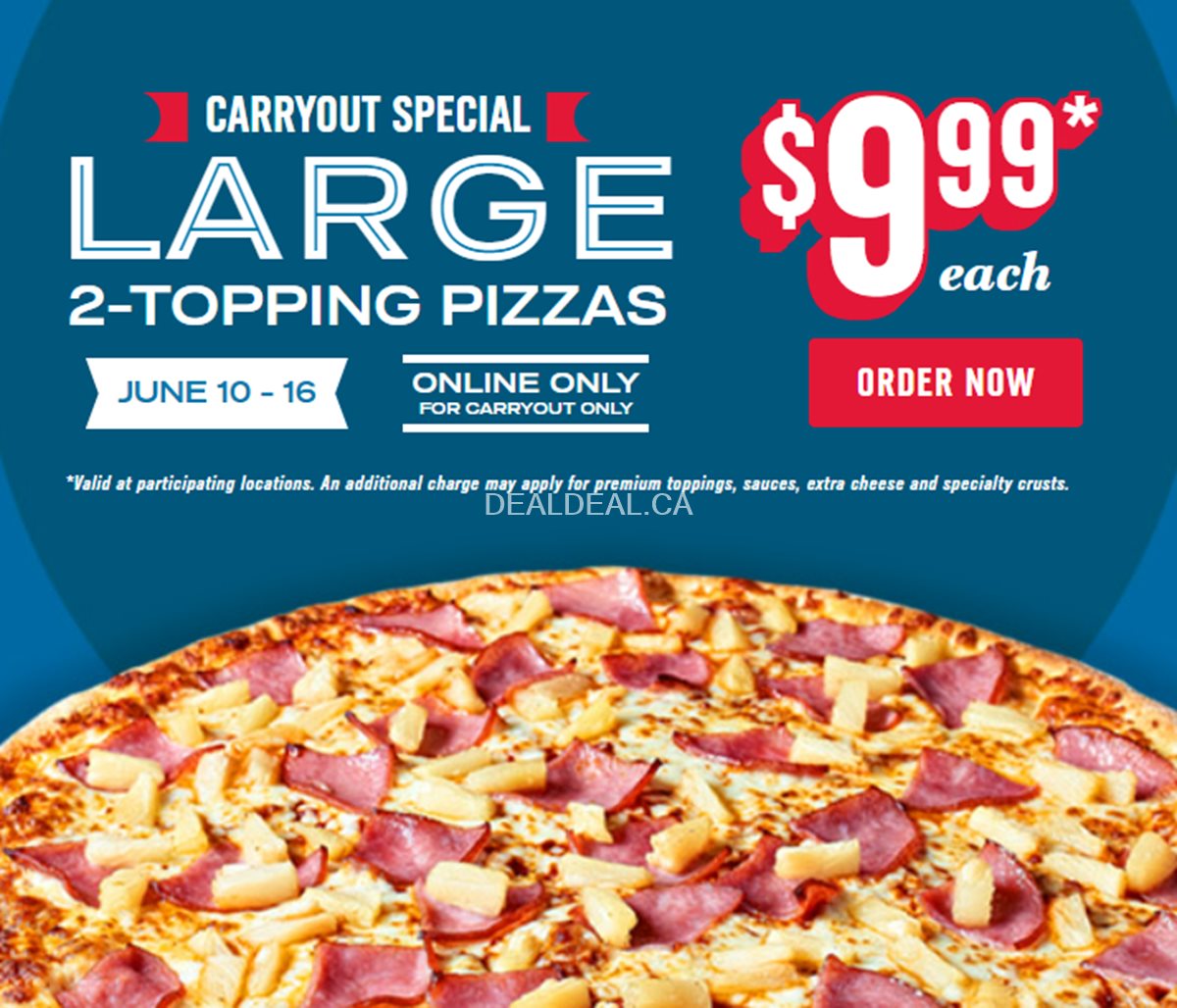 Large 2-topping pizzas for $9.99 at Domino's Pizza