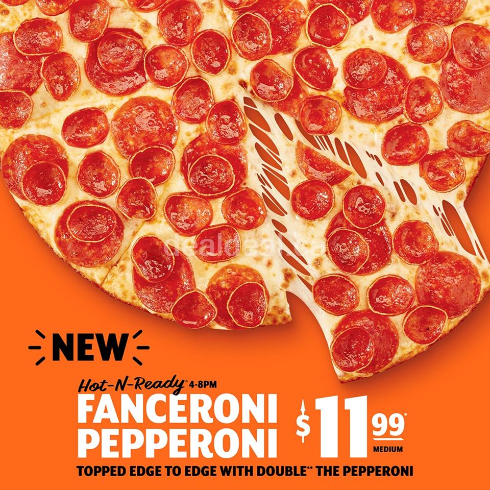 NEW Fanceroni Pepperoni medium pizza is only $11.99 at Little Caesars