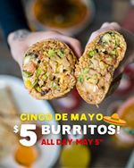 Celebrate Cinco de Mayo at Fresh Burrito with a burrito for only $5 all day long!