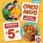 Enjoy burritos starting at $5.49 on Cinco De Mayo at BarBurrito