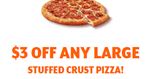 $3 Off any large stuffed crust pizza at Little Caesars 