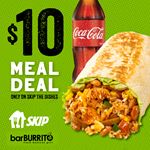 $10 Meal Deal Only on Skip The Dishes at BarBURRITO