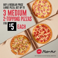  Buy a regular price large pizza and get up to 3 medium 2-topping pizzas for $5 each