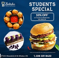 Student's Special -10% off on Tuesday & Wednesday at Balista Windsor
