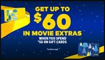 When you spend $50 on Gift Cards at Cineplex, you can receive up to $60 in movie extras.