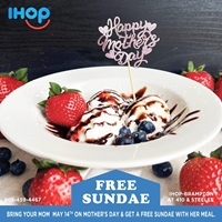 Bring your Mother to IHOP in Brampton on Sunday, May 14th and get a FREE SUNDAE with her meal