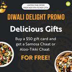  Purchase a $50 gift card and get Samosa Chaat or Aloo-Tikki Chaat for FREE at Twisted Indian Whitby