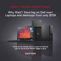 Black Friday savings with Dell start now! Systems from only $159