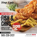 Every Friday Special Fish and Chips at King's Castle Bar & Grill