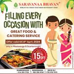 Get 15% off on all catering orders at Saravanaa Bhavan