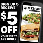 Sign up and receive $5 off your first app order at Quiznos