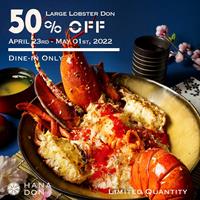 50% OFF of signature Large Lobster Don at Hana Don
