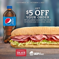Get $5 off your order when you purchase a Large Assorted Sub and 591ml drink from MR.SUB on Skip the Dishes