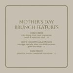 Mother's Day Brunch and Dinner Features at La Plume