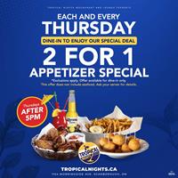 2 for 1 Appetizer Special Every Thursday at Tropical Nights Restaurant & Lounge
