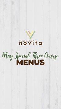 May Special Three Course Lunch and Dinner Menu at Novita Italian Cuisine