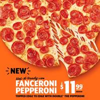 NEW Fanceroni Pepperoni medium pizza is only $11.99 at Little Caesars