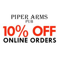 10% off Online Orders at Piper Arms Pub