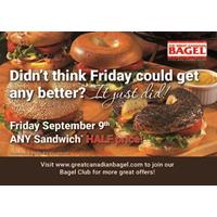 Half Price on Sandwiches at The Great Canadian Bagel - Oshawa